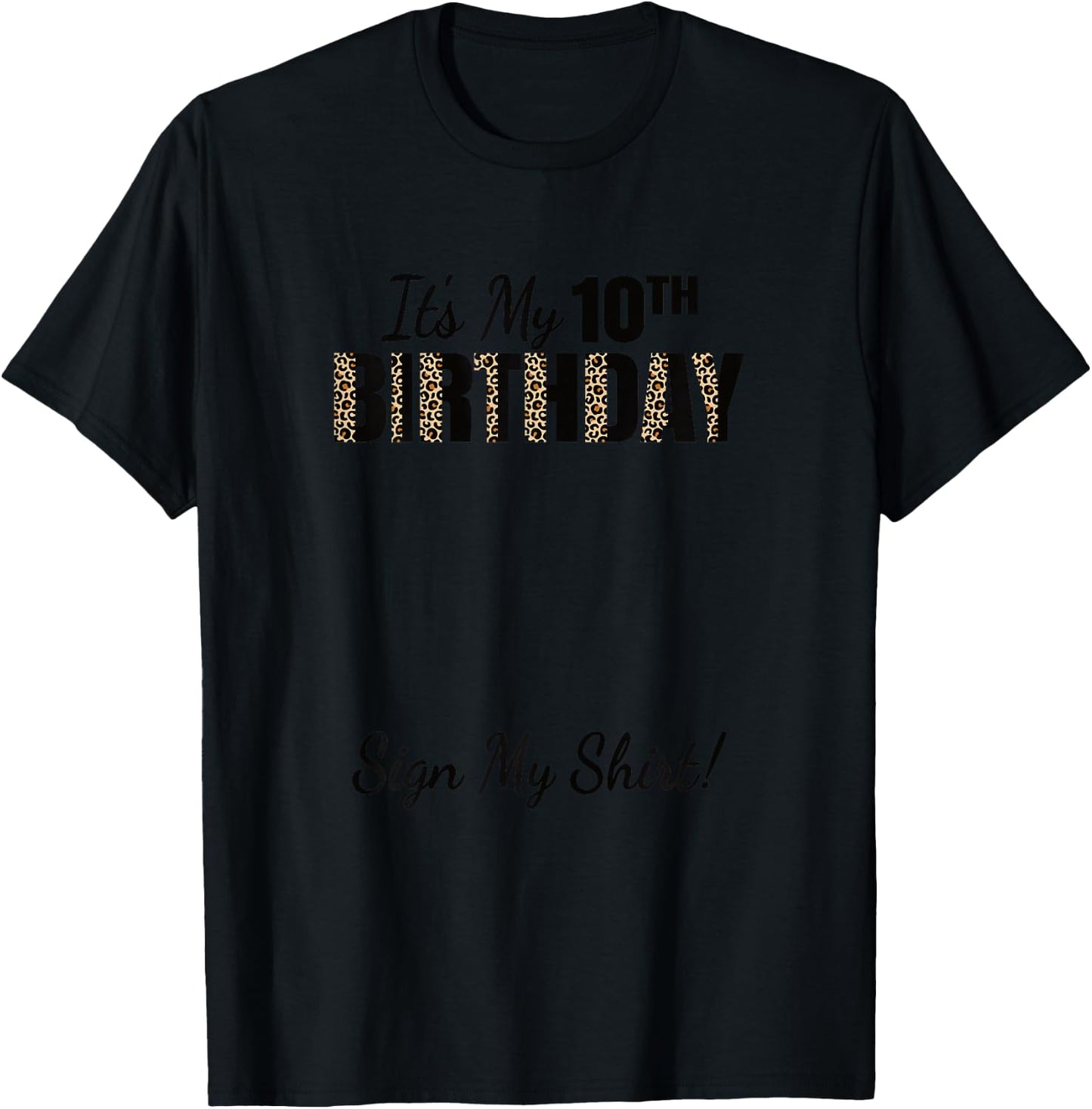 It's My 10th Birthday Party 10 Years Old Girls Sign My T-Shirt - T-Shirt | Black