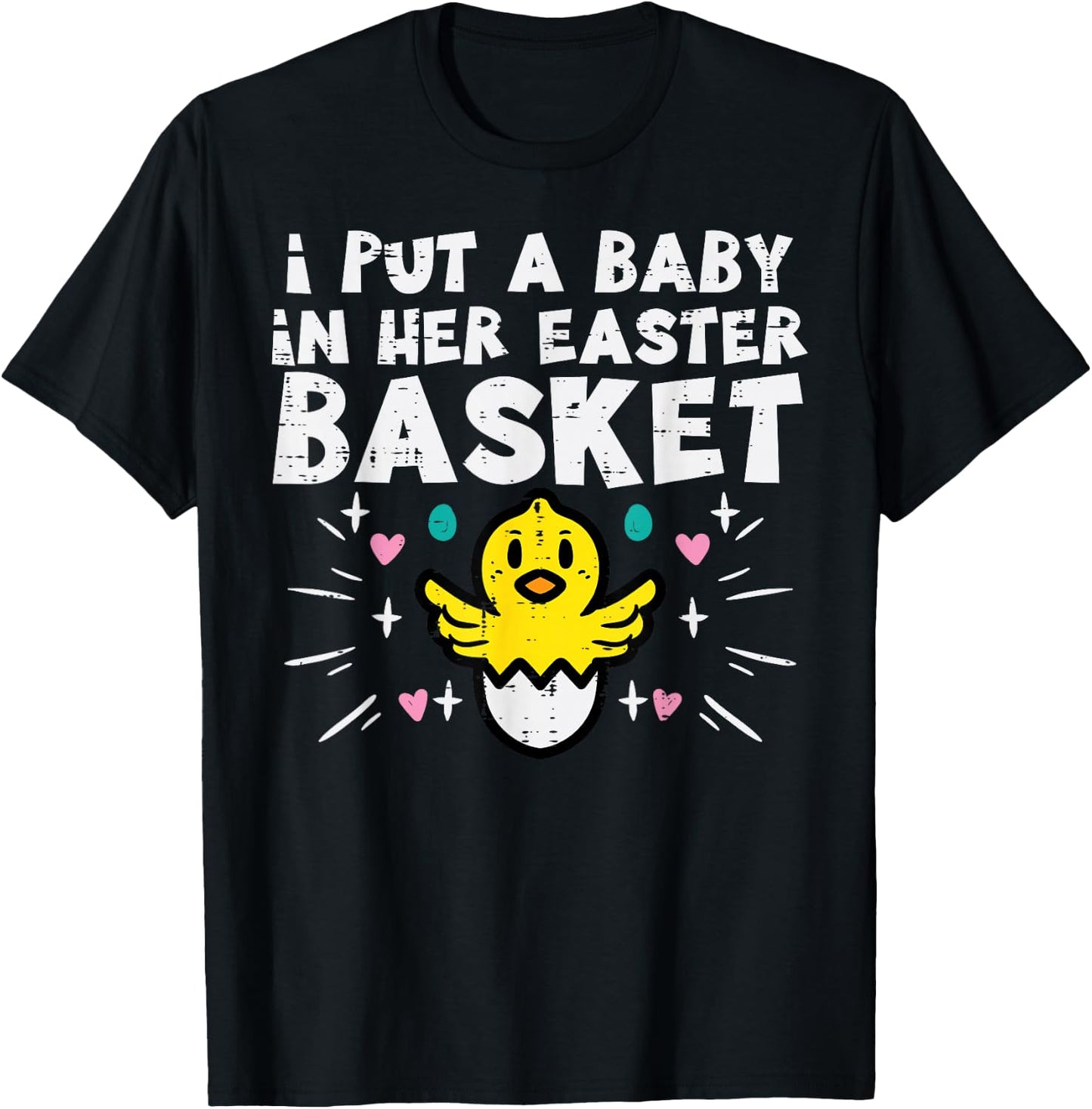 I Put Baby In Her Basket Easter Pregnancy Funny Dad Men T-Shirt - T-Shirt | Black