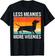 Less Meanies More Weenies T-Shirt - T-Shirt | Black