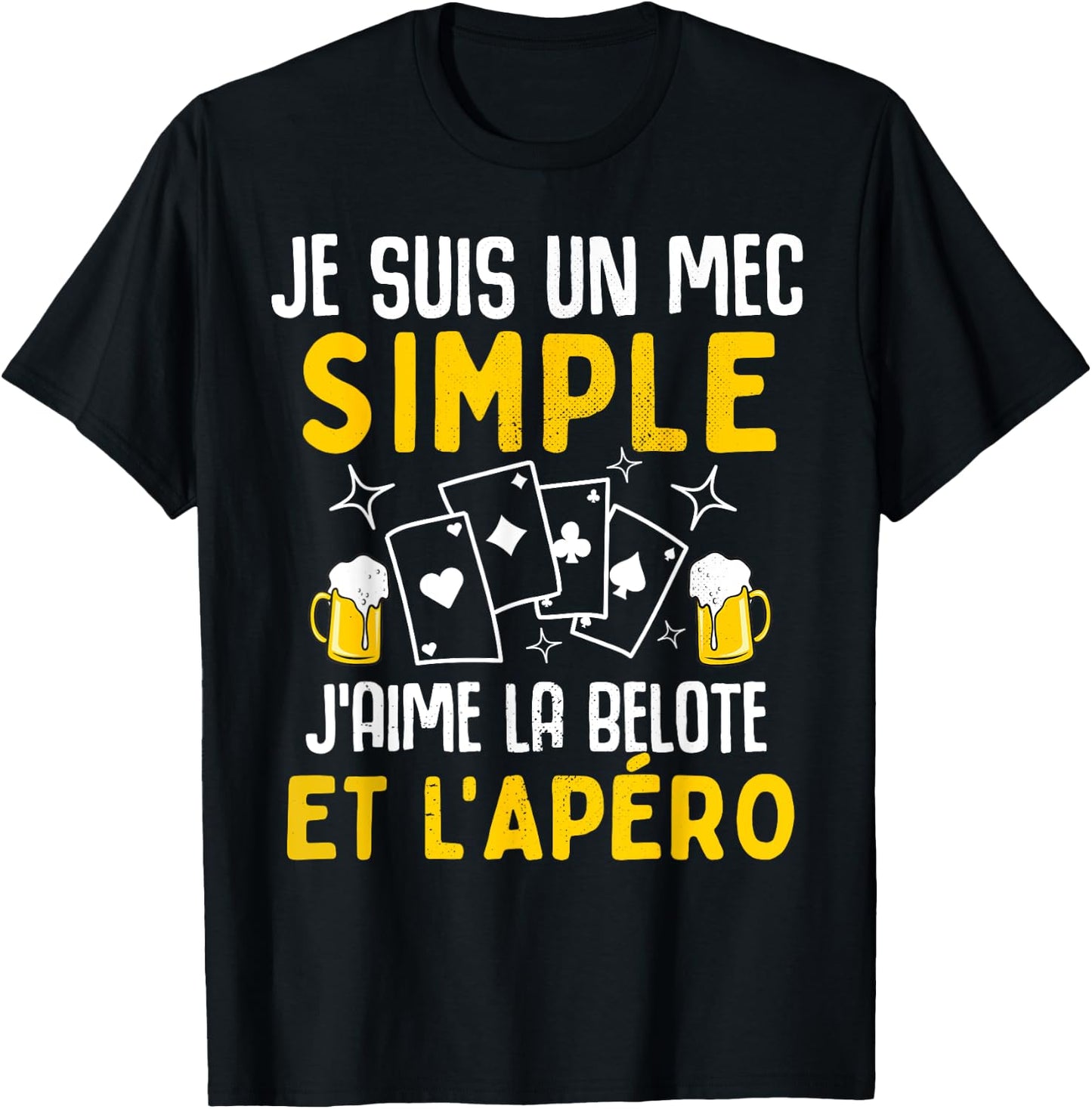 Simple guy I love belote and aperitif funny man belote , Black, S T-Shirt - T-Shirt | Black