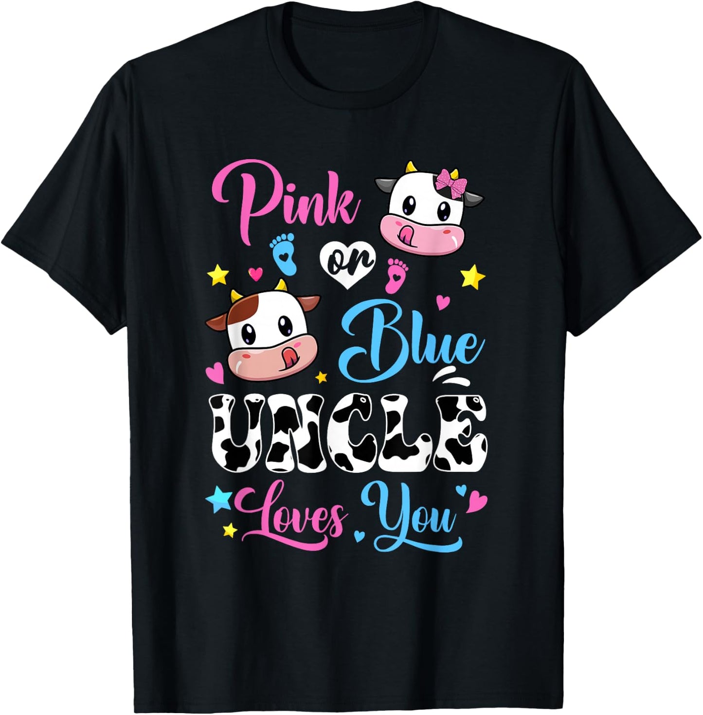 Pink Or Blue Uncle Loves You Cow Baby Gender Reveal T-Shirt - T-Shirt | Black