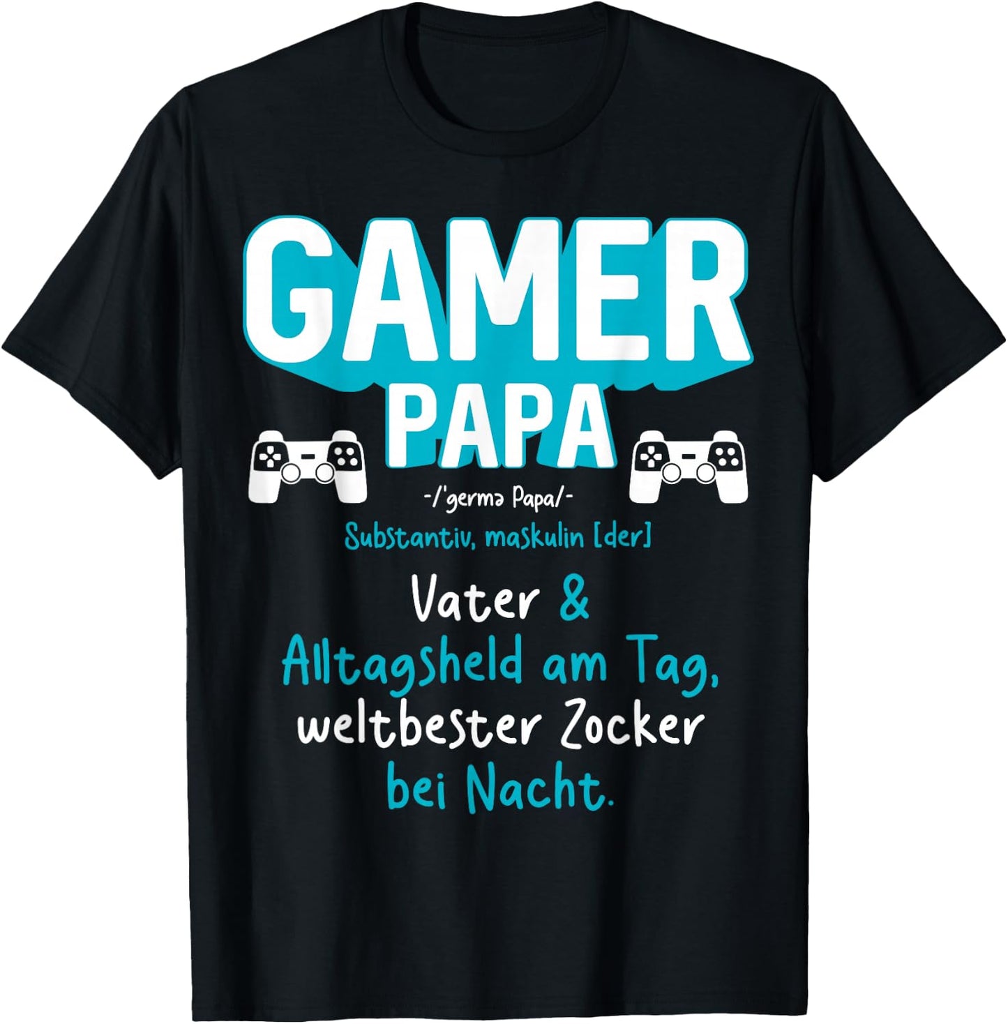 Gamer Papa Definition Zocker Games PC Bester Gaming Papa T-Shirt - T-Shirt | Black