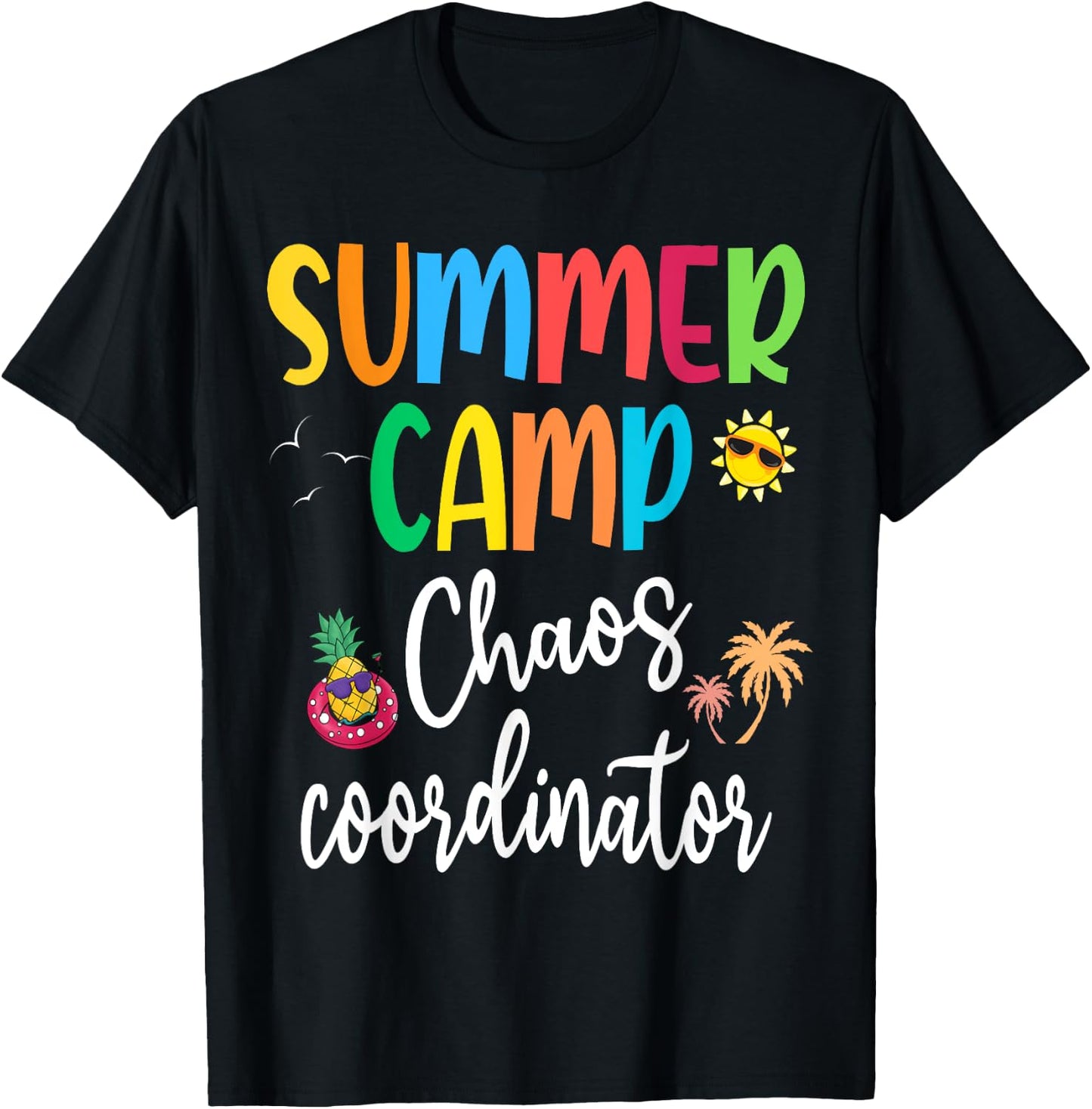 Summer Camps Chaos Coordinator Beach Director Counselor 2025 T-Shirt - T-Shirt | Black