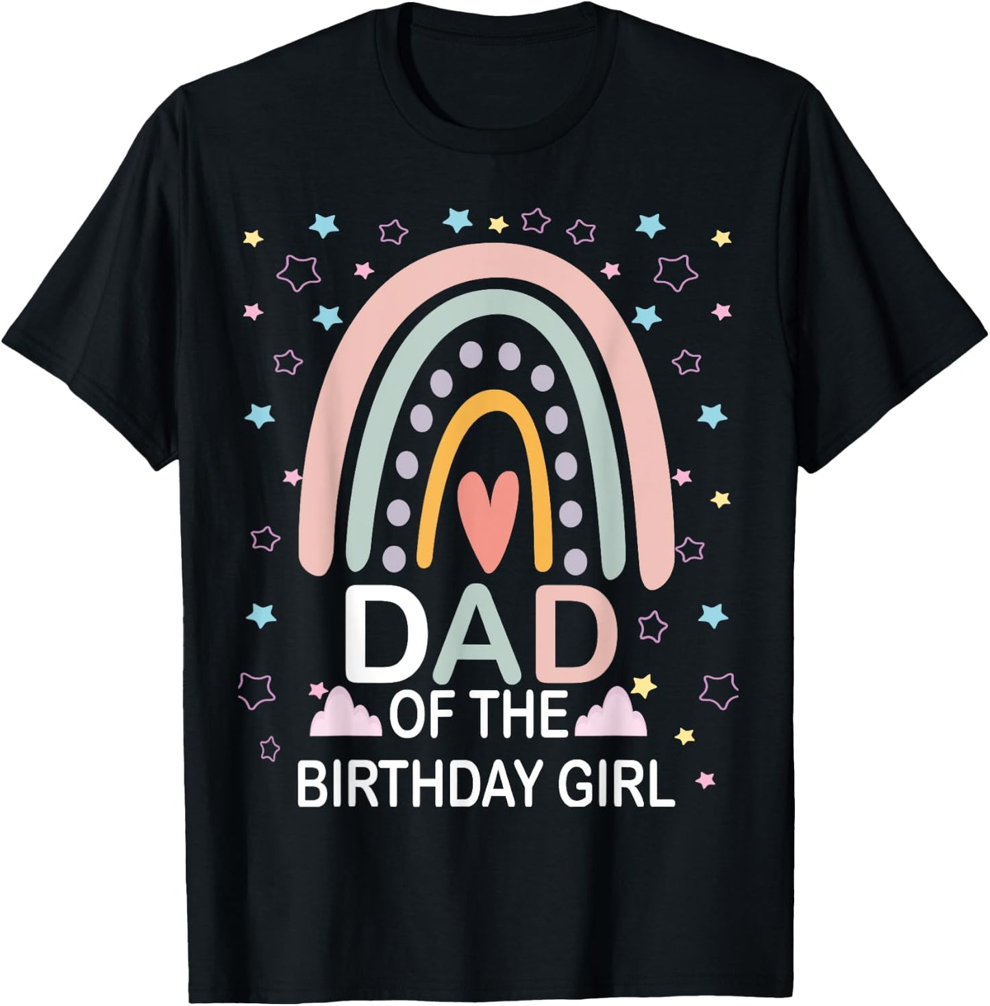 Dad Of The Birthday Girl Rainbow Family Matching Birthday T-Shirt - T-Shirt | Black