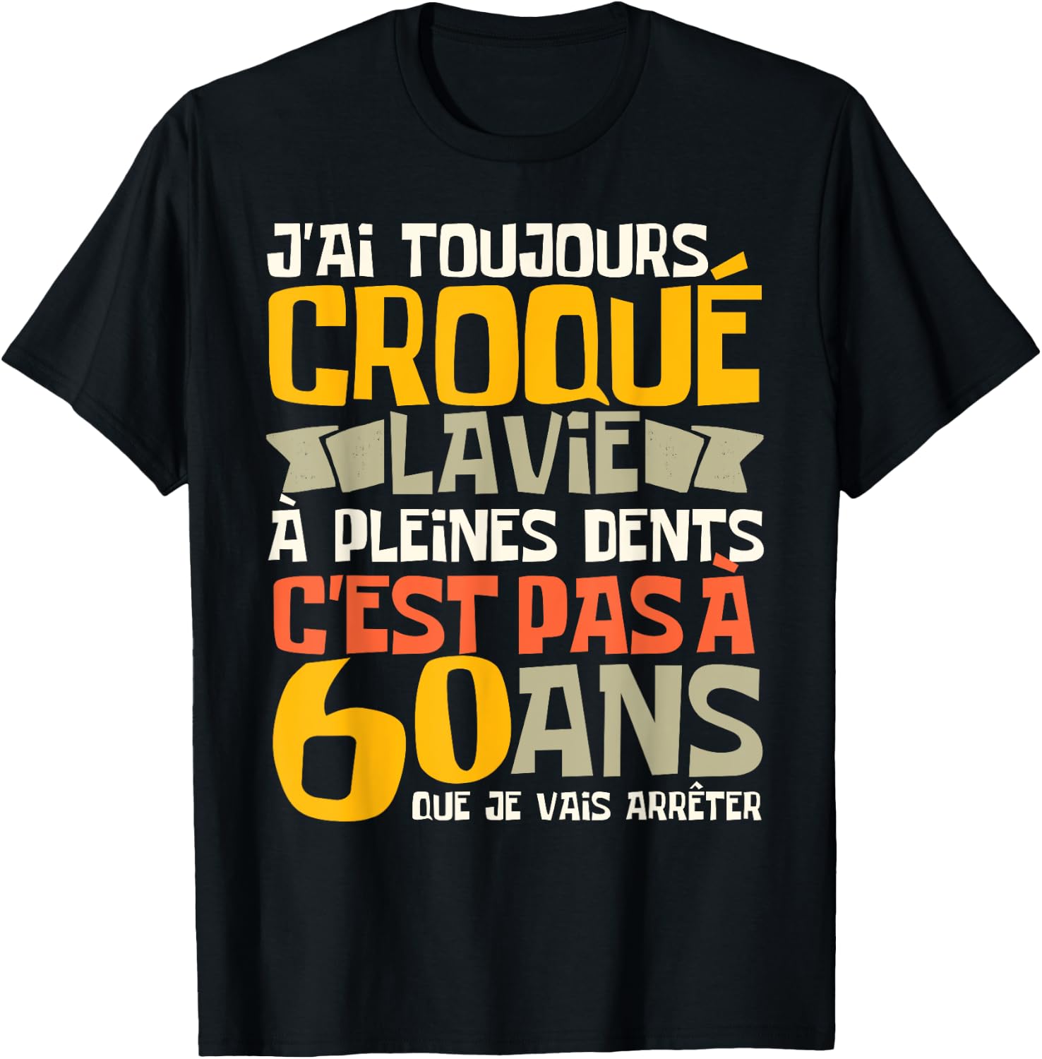 60th Birthday Man Gift Funny 60th Birthday Joke T-Shirt - T-Shirt | Black