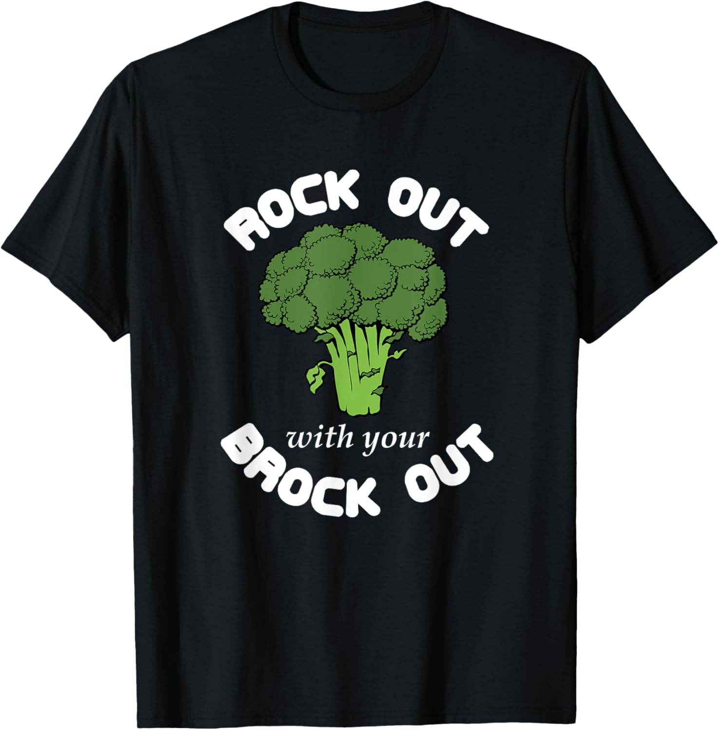 Funny Broccoli Vegetarian - Rock Out With Your Brock Out T-Shirt - T-Shirt | Black