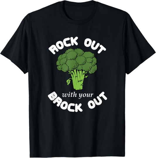 Funny Broccoli Vegetarian - Rock Out With Your Brock Out T-Shirt - T-Shirt | Black