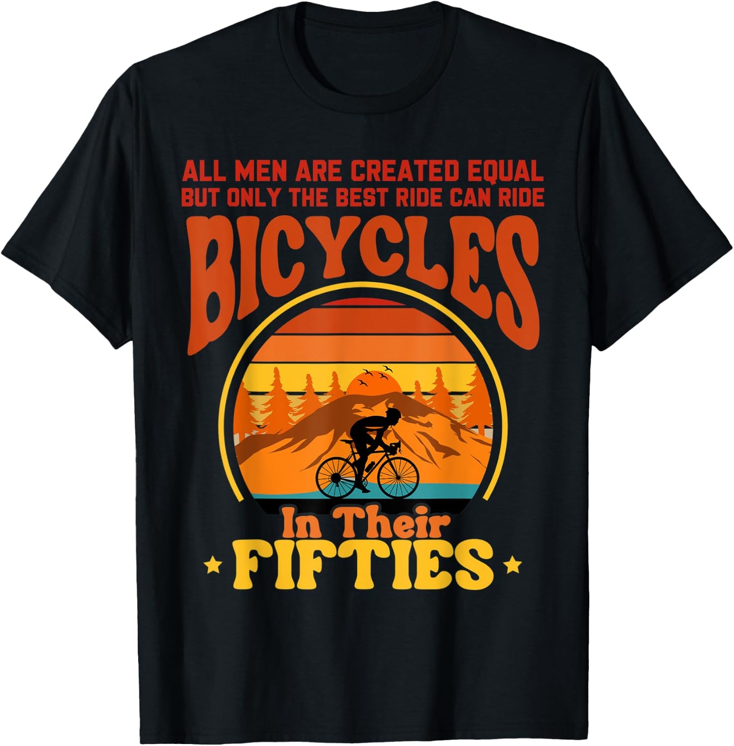 Funny 50th Birthday Cycling Ride Bicycles In Their Fifties T-Shirt - T-Shirt | Black