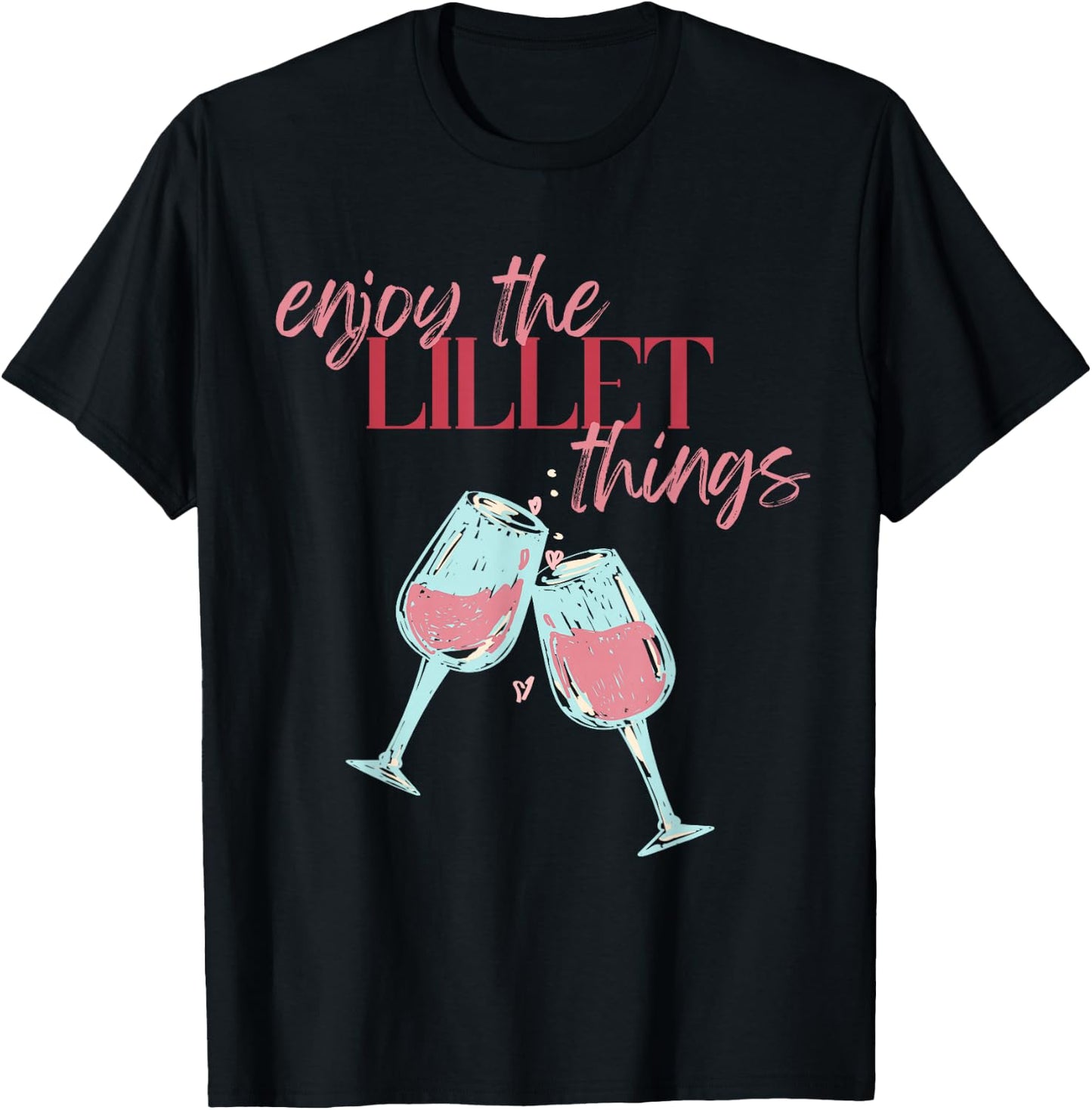 Enjoy the Lillet Things Summer Fruits Wine Cocktail , black T-Shirt - T-Shirt | Black