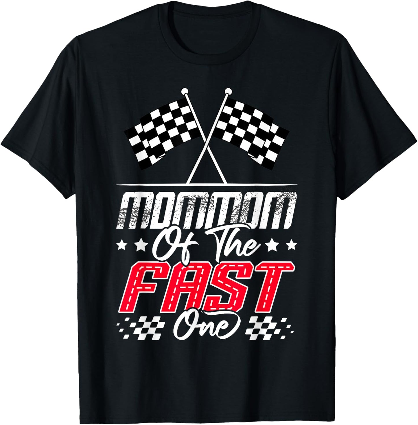 MomMom Of The Fast One First Birthday Racing Car Family T-Shirt - T-Shirt | Black