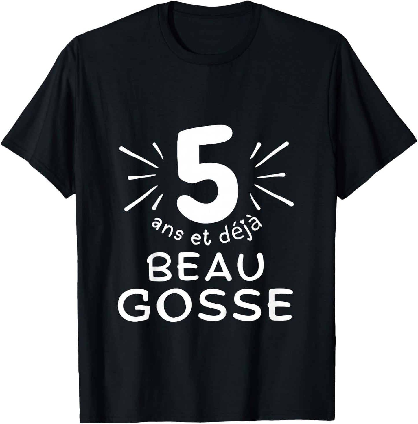 Child 5 years old and already handsome kid. phrase humor for gift boy , Black, 2 T-Shirt - T-Shirt | Black