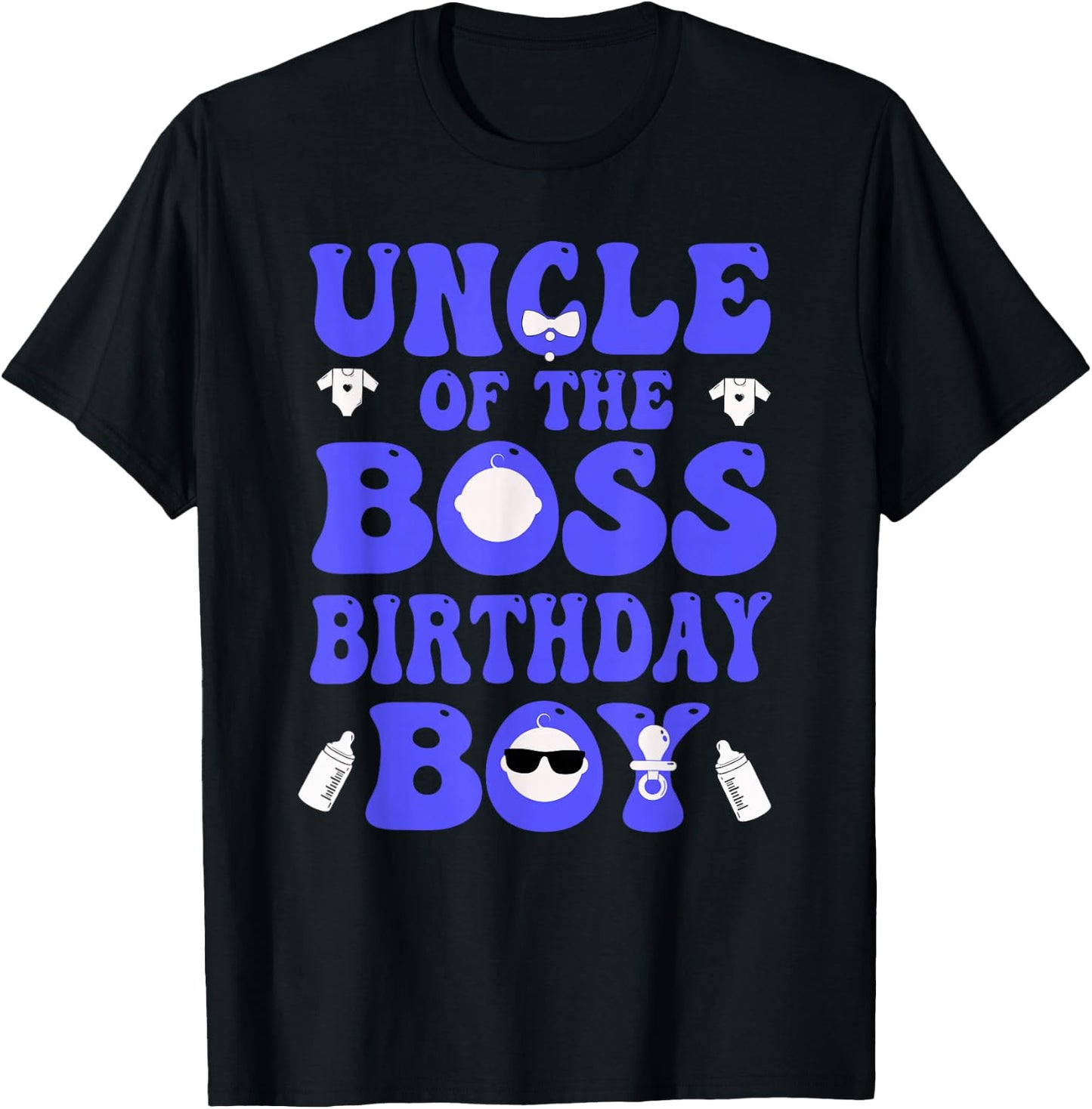 Uncle Of The Boss Birthday Boy Baby Family Decorations T-Shirt - T-Shirt | Black