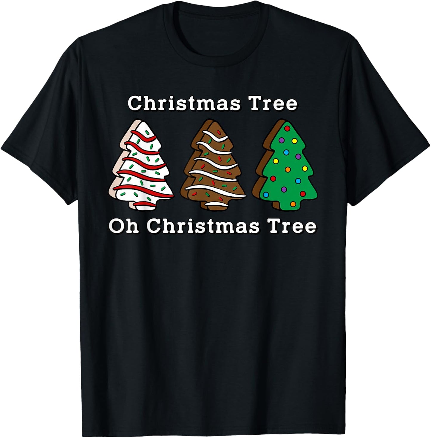 Oh Christmas Tree Cute Cake Brownie Lover Sweet Tooth T-Shirt - T-Shirt | Black