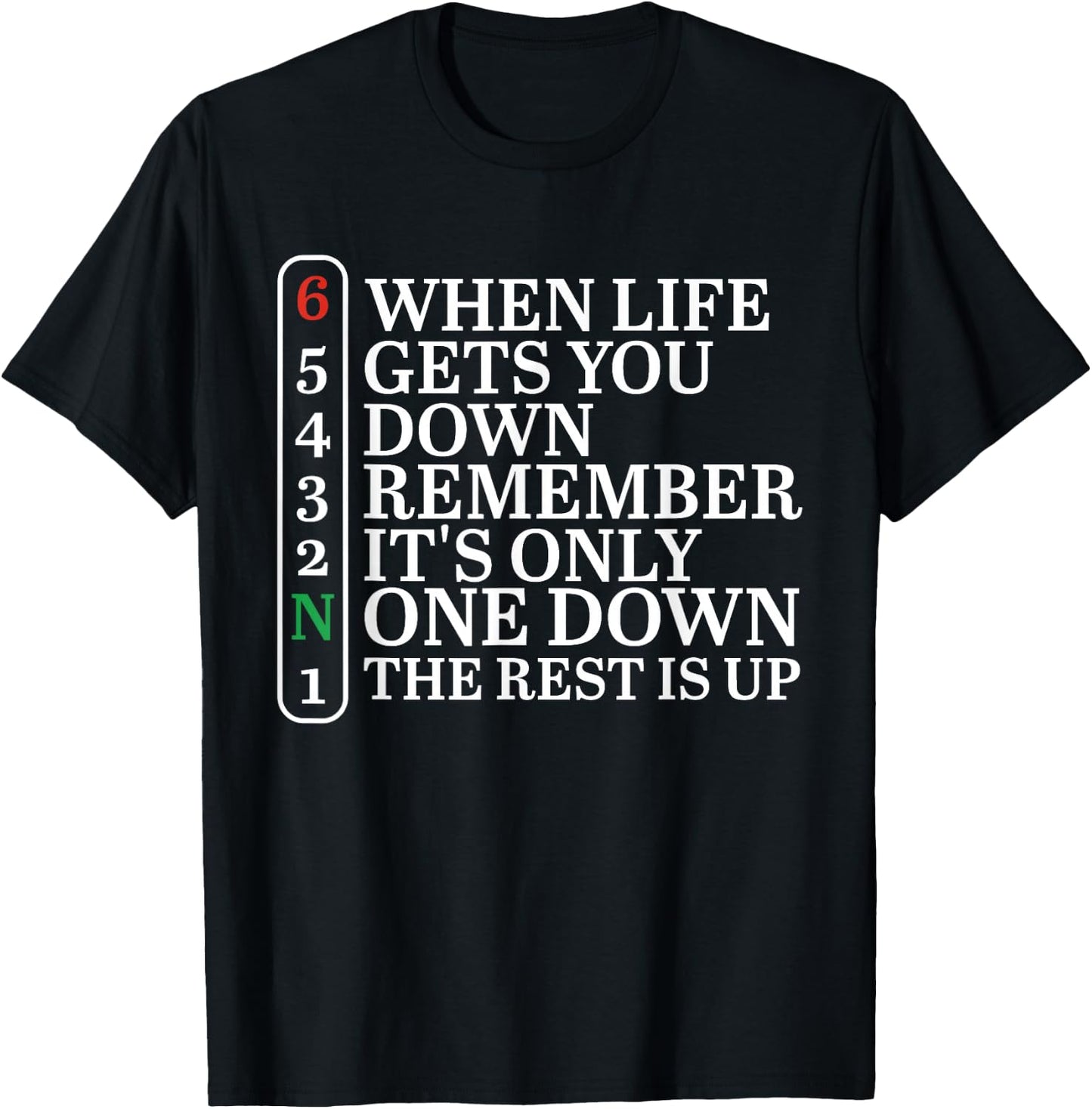 When Life Gets You Down Remember It's Only One Down Biker T-Shirt - T-Shirt | Black