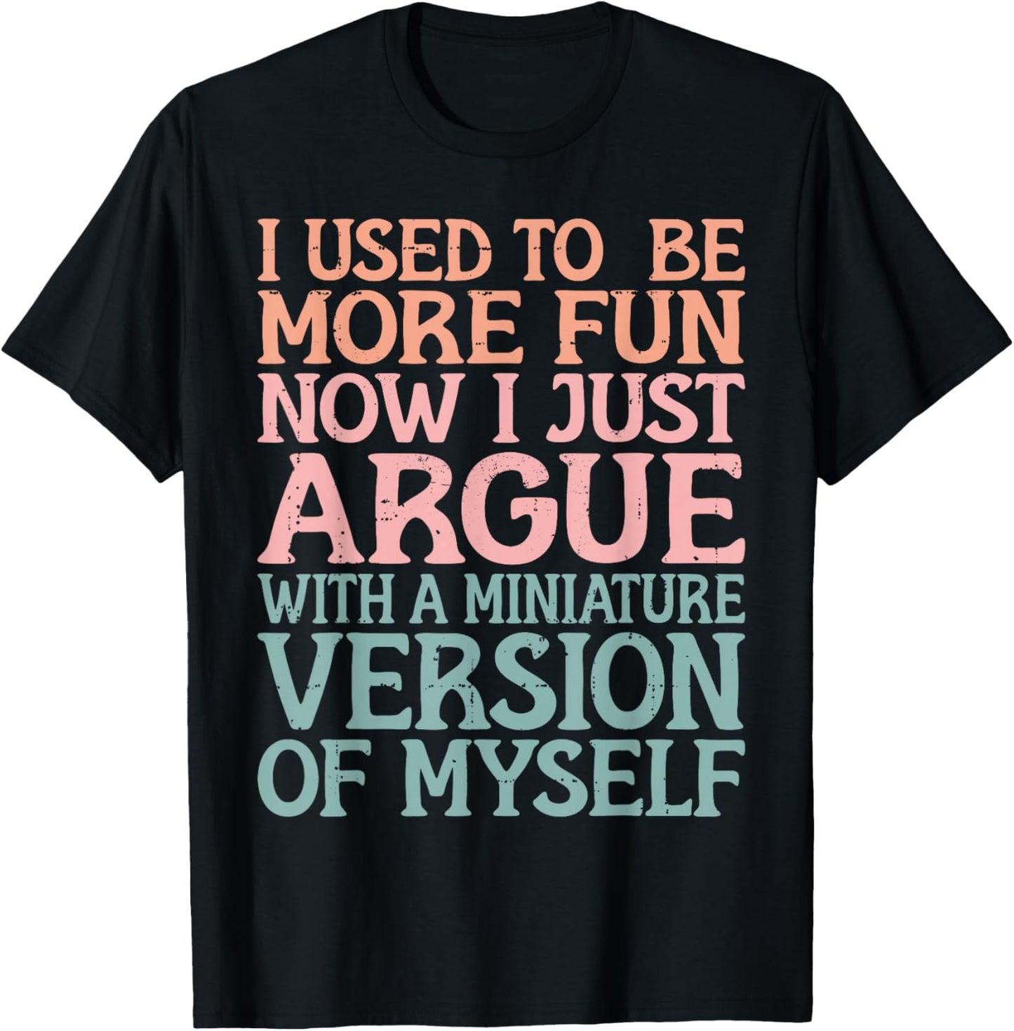 I Used to be more Fun Mom Daughter Mother's Day Funny T-Shirt - T-Shirt | Black