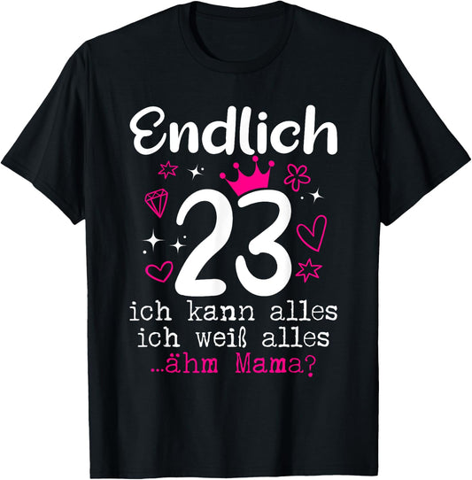 23rd Birthday Girl Woman Daughter Finally 23 Years Women's , black T-Shirt - T-Shirt | Black
