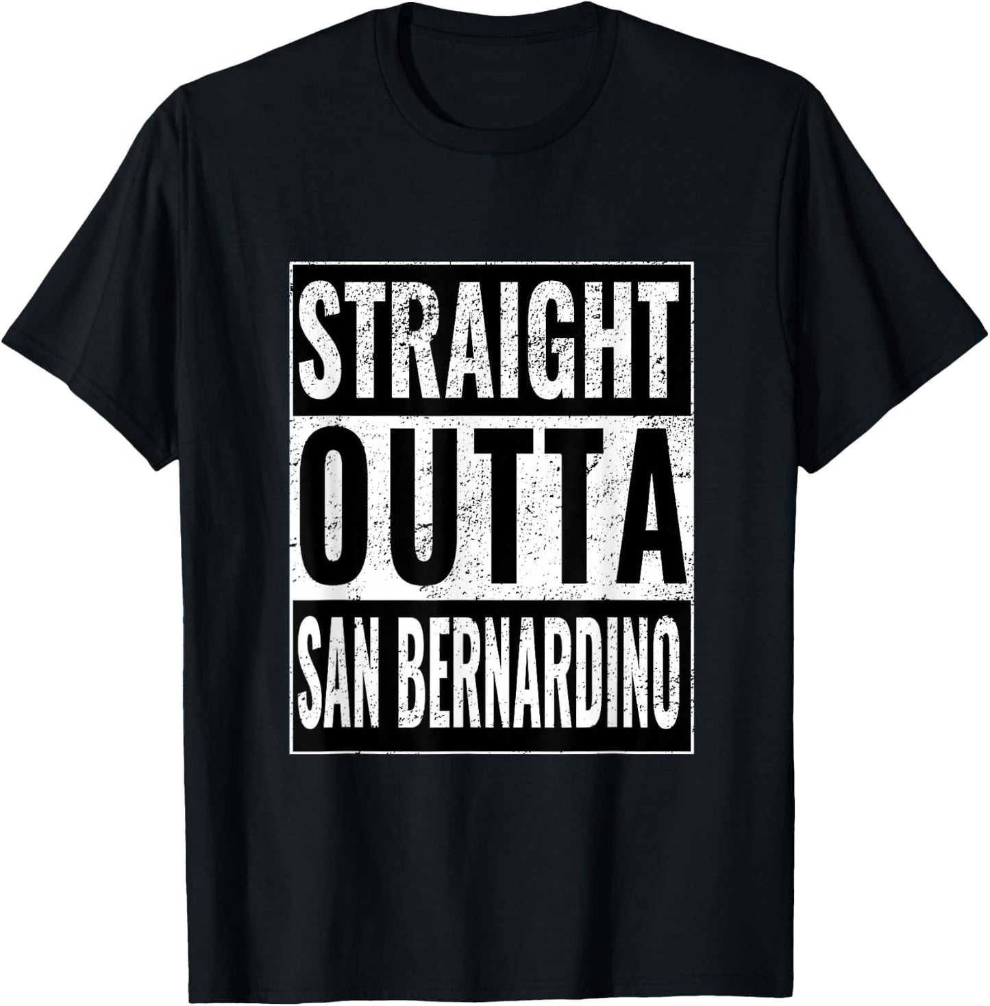 Straight Outta San Bernardino - Straight Out San Bernardino T-Shirt - T-Shirt | Black