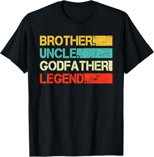 Brother Uncle Godfather Legend Best Funny Uncle Gift T-Shirt - T-Shirt | Black