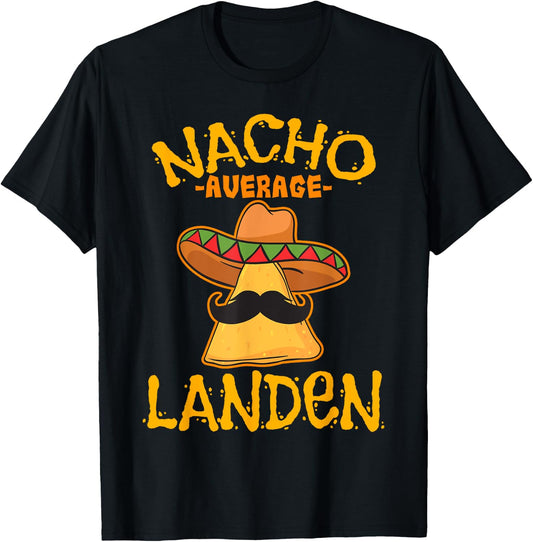 Nacho Average Landen Personalized Name Funny Taco T-Shirt - T-Shirt | Black