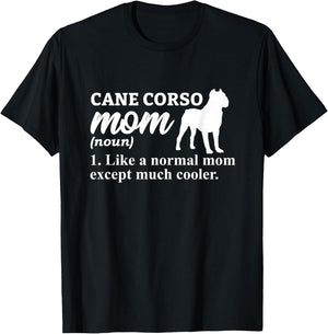 Cane Corso Mom Italian Mastiff T-Shirt - T-Shirt | Black