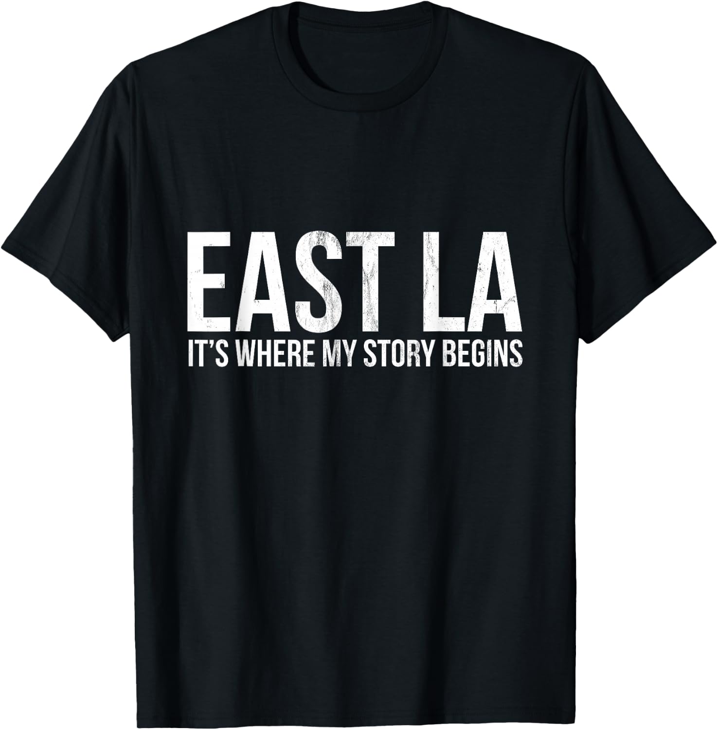 East la Sein, Where My Story Los Angeles begins T-Shirt - T-Shirt | Black