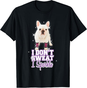 Workout "I Don't Sweat, I Sparkle" French Bulldog T-Shirt - T-Shirt | Black