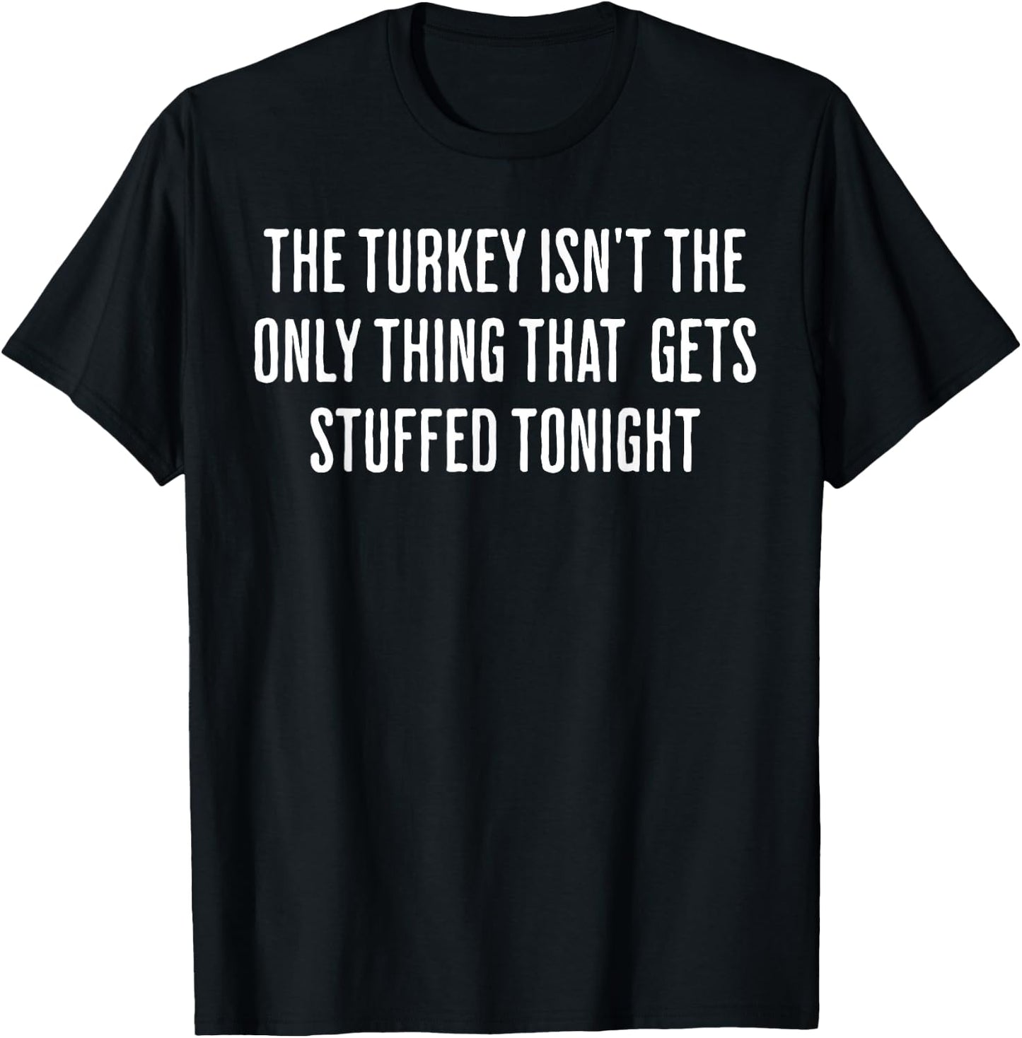 Funny Inappropriate Thanksgiving Adult T-Shirt - T-Shirt | Black