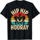 Funny Hip Hip Hooray Design for Hip Replacement Recovery T-Shirt - T-Shirt | Black