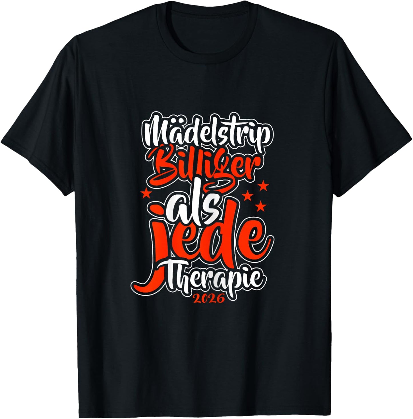Mädelstour Mädlstrip | Frauentrip Girls Trip Mädelstrip 2026 T-Shirt - T-Shirt | Black