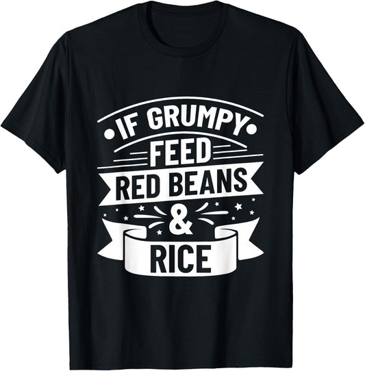 Rice & Red Beans Funny Quote T-Shirt - T-Shirt | Black