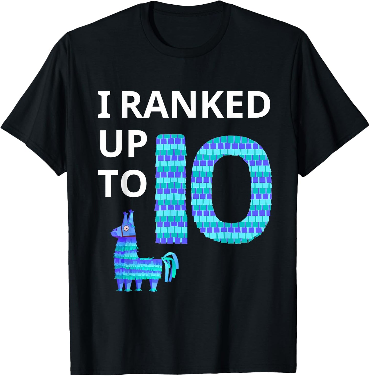 I Ranked Up to 10 Birthday Video Game Llama Piñata Birthday T-Shirt - T-Shirt | Black