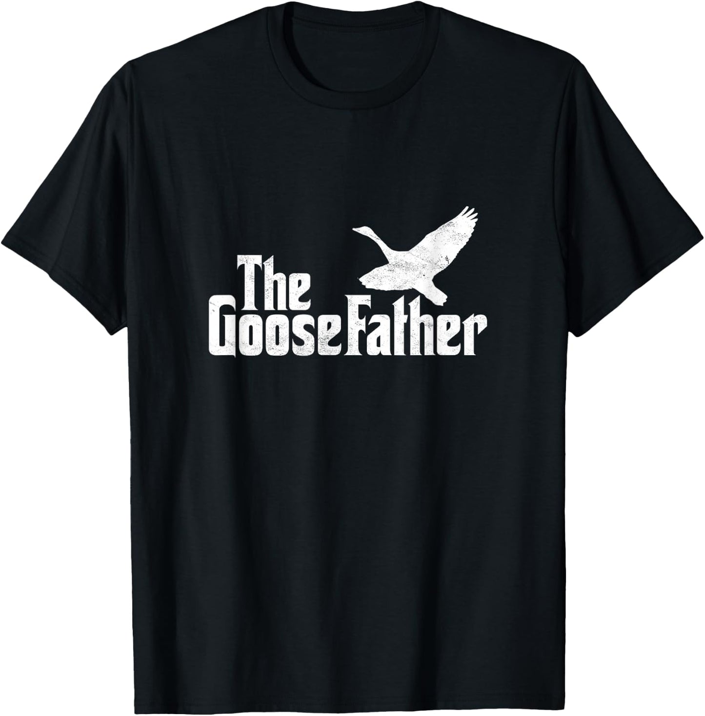 The Goosefather Goose Father Canada Geese Bird Watcher T-Shirt - T-Shirt | Black