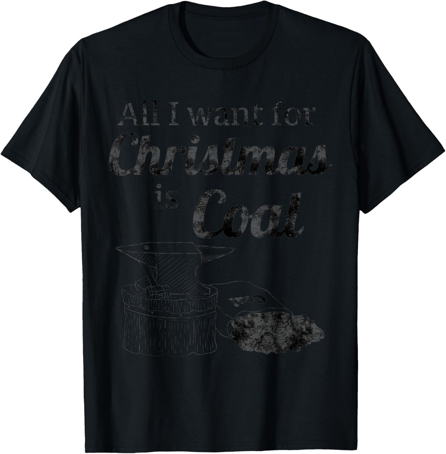 Coal for Christmas - Perfect Gift a Blacksmith T-Shirt - T-Shirt | Black