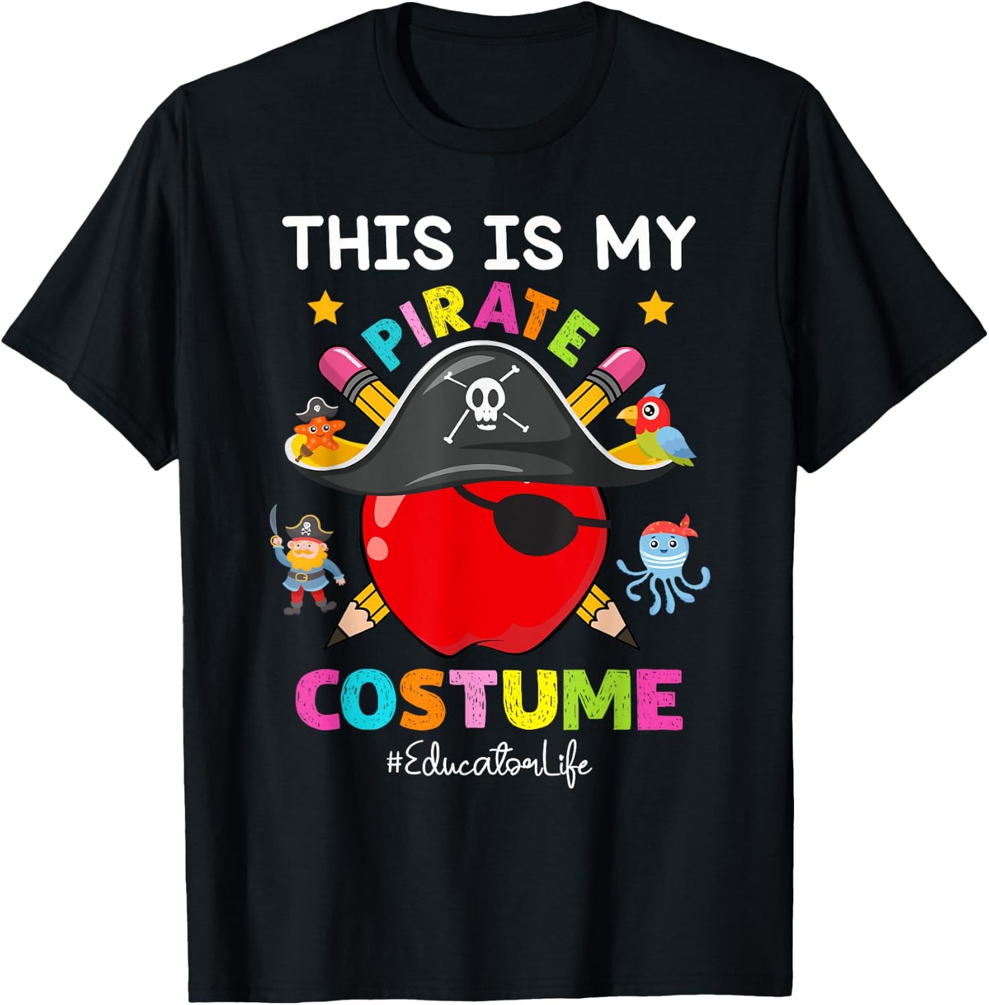 Pirate Educator Life Spooky Halloween Costume Pirate Day T-Shirt - T-Shirt | Black