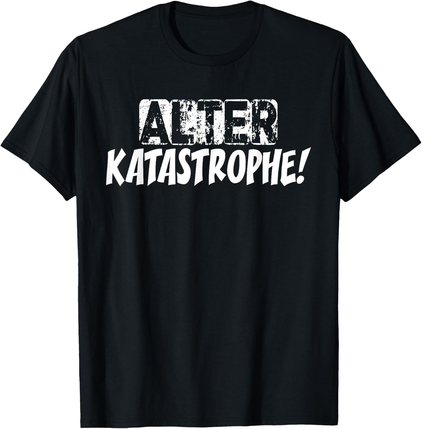 Alter Katastrophe Mechaniker Sarkasmus Spaß Witziges Sprüche T-Shirt - T-Shirt | Black