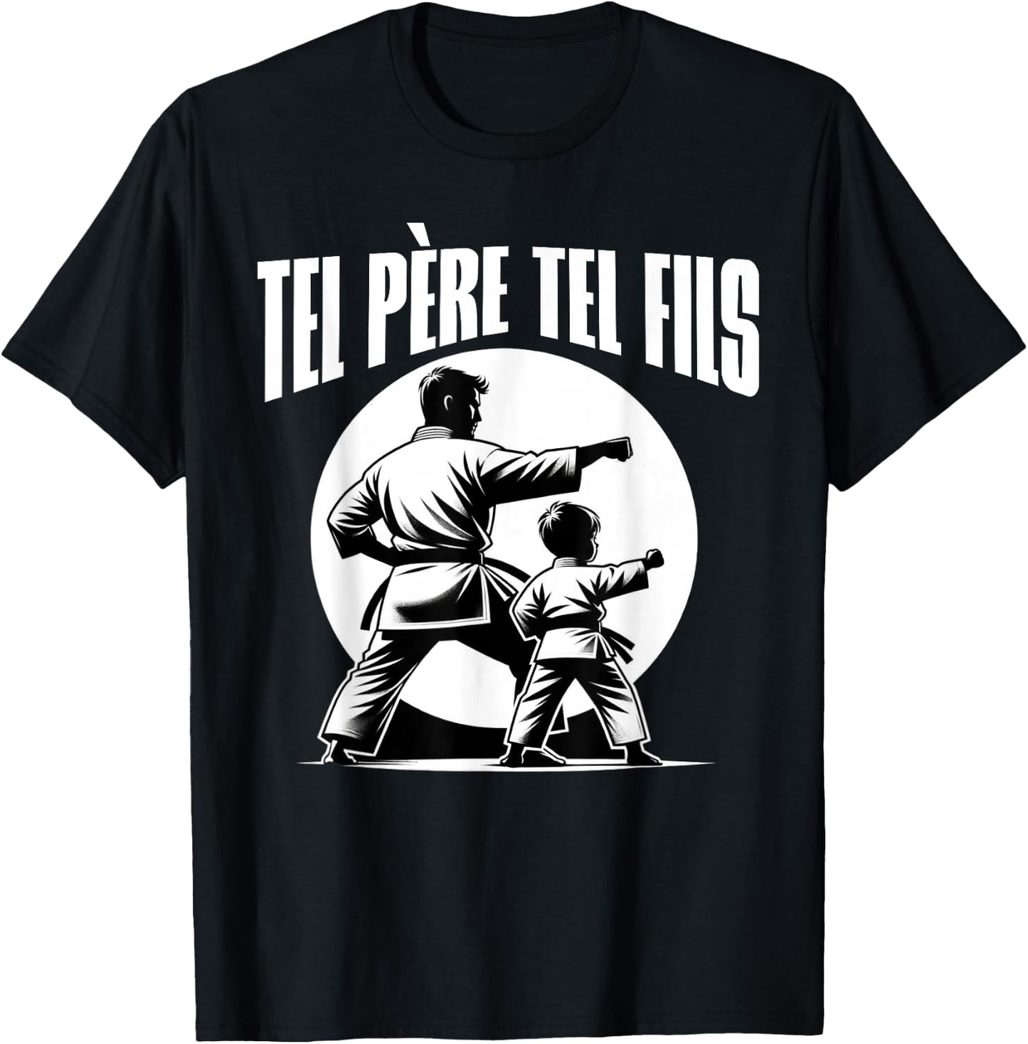 Karaté Père Fils Hommes Enfants Cadeau Papa Father's Day , Black, S T-Shirt - T-Shirt | Black