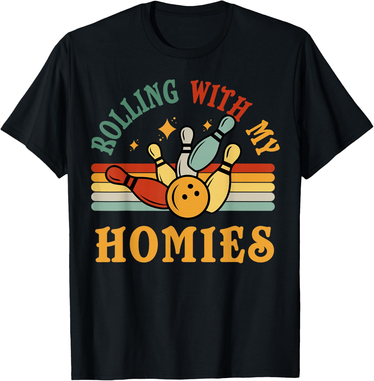 Bowling-Shirt Rolling with My Homies Men Women Funny Bowler T-Shirt - T-Shirt | Black