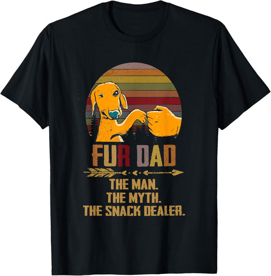 Fur Dad The Man The Myth The Snack Dealer Dog Fathers Day T-Shirt - T-Shirt | Black