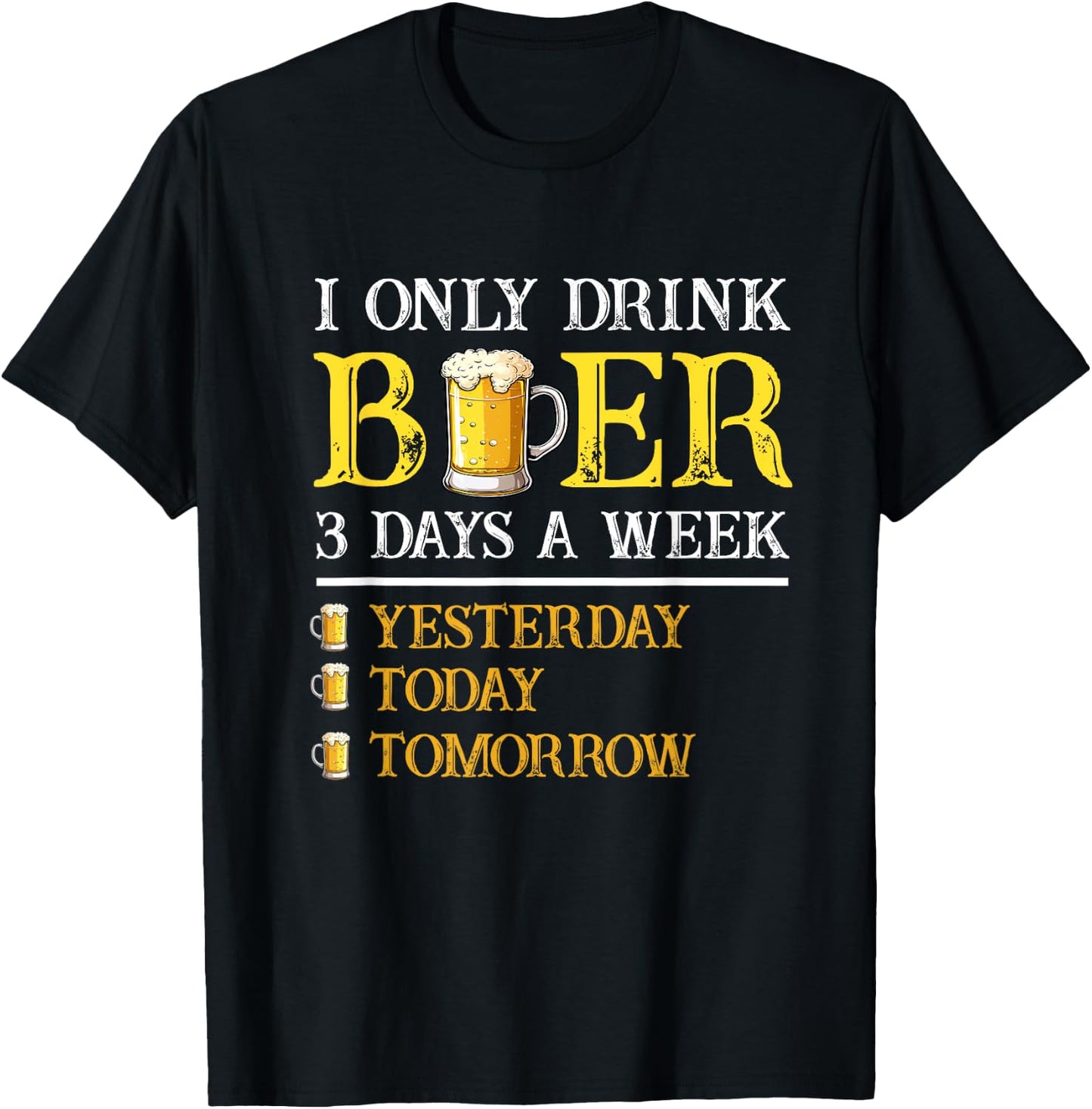 I Only Drink Beer Three Times A Week Vintage Beer Funny Beer T-Shirt - T-Shirt | Black