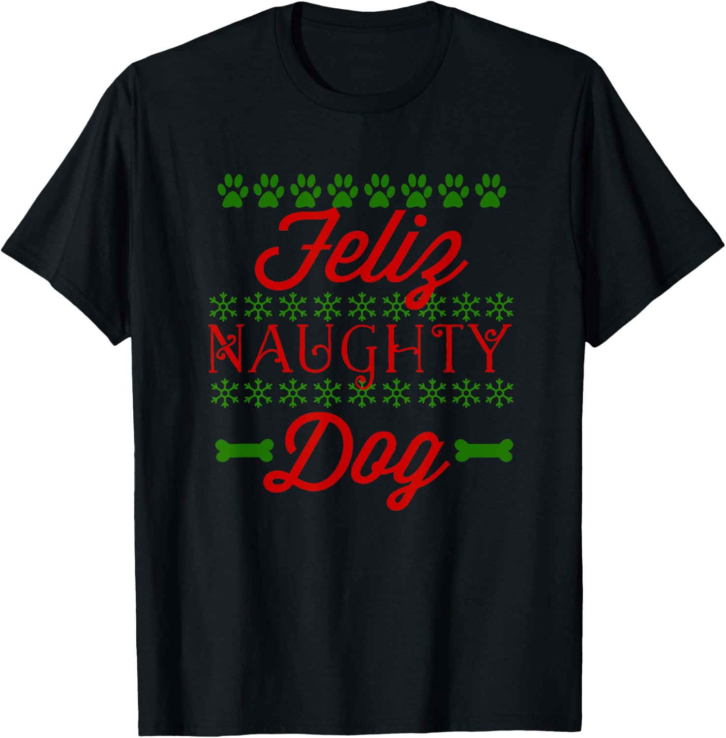 Feliz Naughty Dog Funny Christmas Dog Women Kids T-Shirt - T-Shirt | Black
