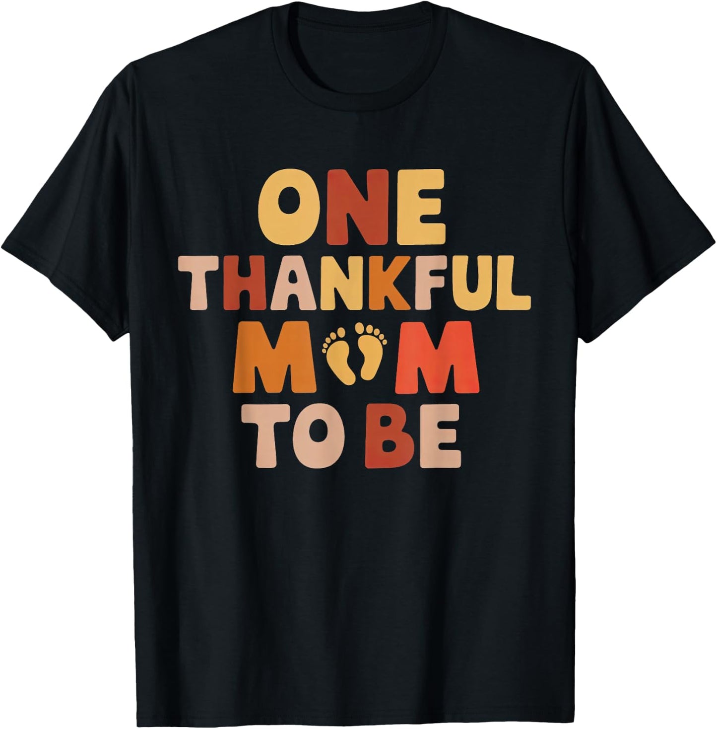 Thanksgiving Pregnancy Announcement One Thankful Mom To Be T-Shirt - T-Shirt | Black