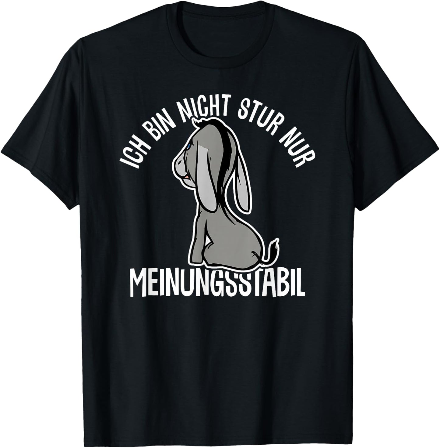 Esel lustiger Spruch witzig Stur Ich bin nicht stur ich bin meinungsstabil Esel Stur Schwarz Klein Klassisches Cartoon Kurzarm T-Shirt - T-Shirt | Black