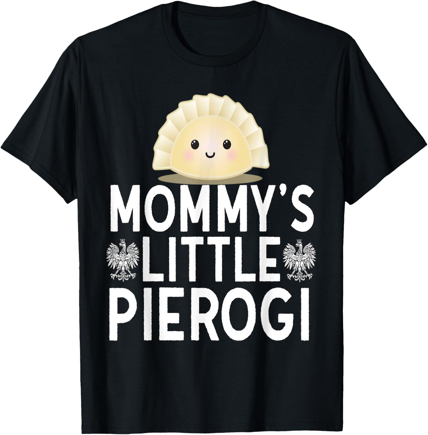 Mommys Little Pierogi Shirt Kids Polish Pride Poland Dyngus T-Shirt - T-Shirt | Black