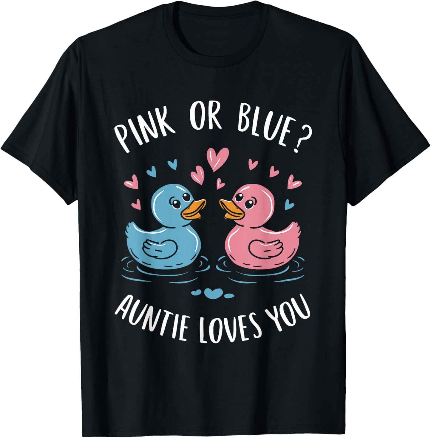 Gender Reveal Pink Or Blue Auntie Loves You T-Shirt - T-Shirt | Black