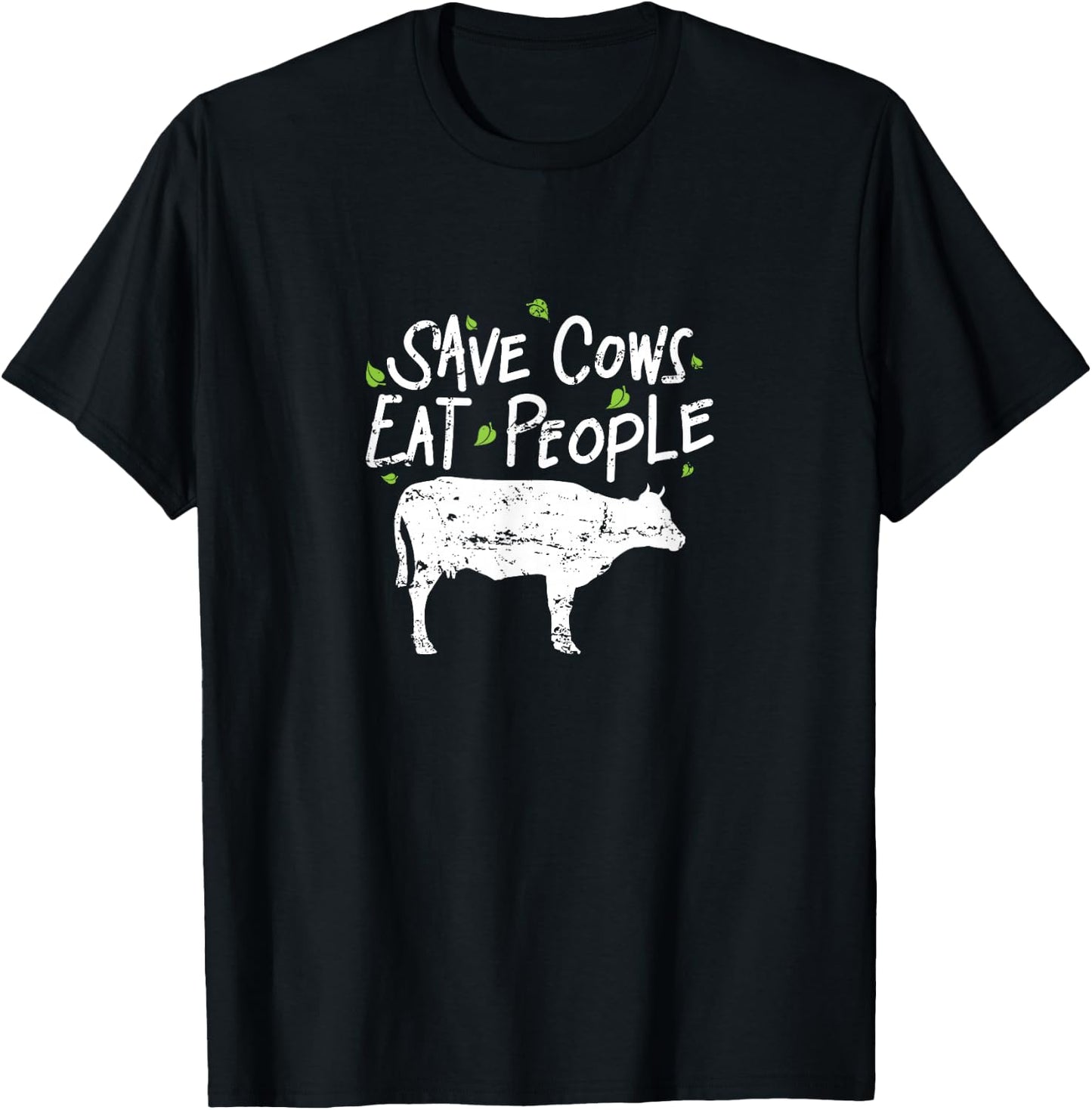 Save Cows Eat People T-Shirt - T-Shirt | Black