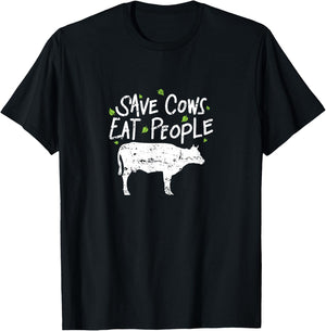 Save Cows Eat People T-Shirt - T-Shirt | Black