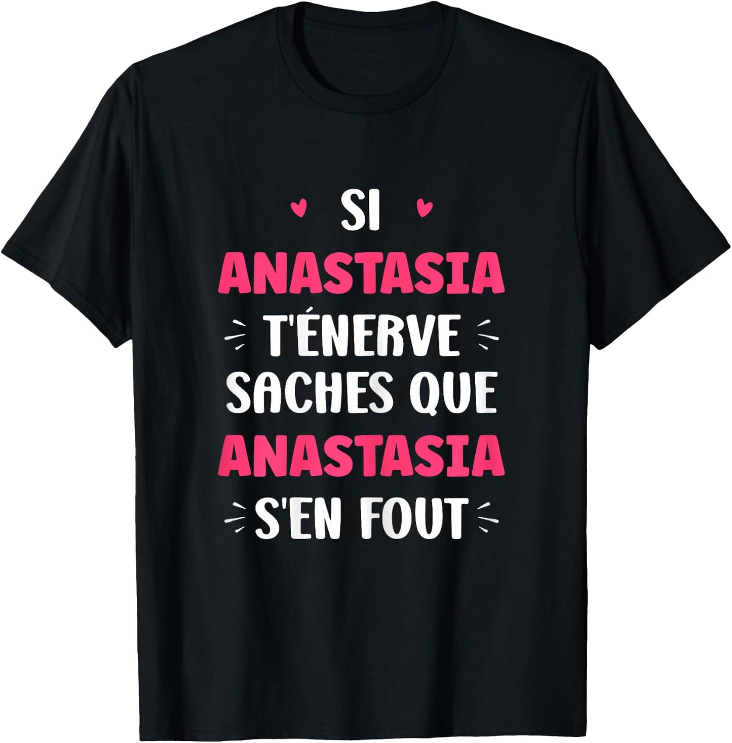 Name Anastasia t'éénerve Humor Name Anastasia , Black, Female X-Small T-Shirt - T-Shirt | Black