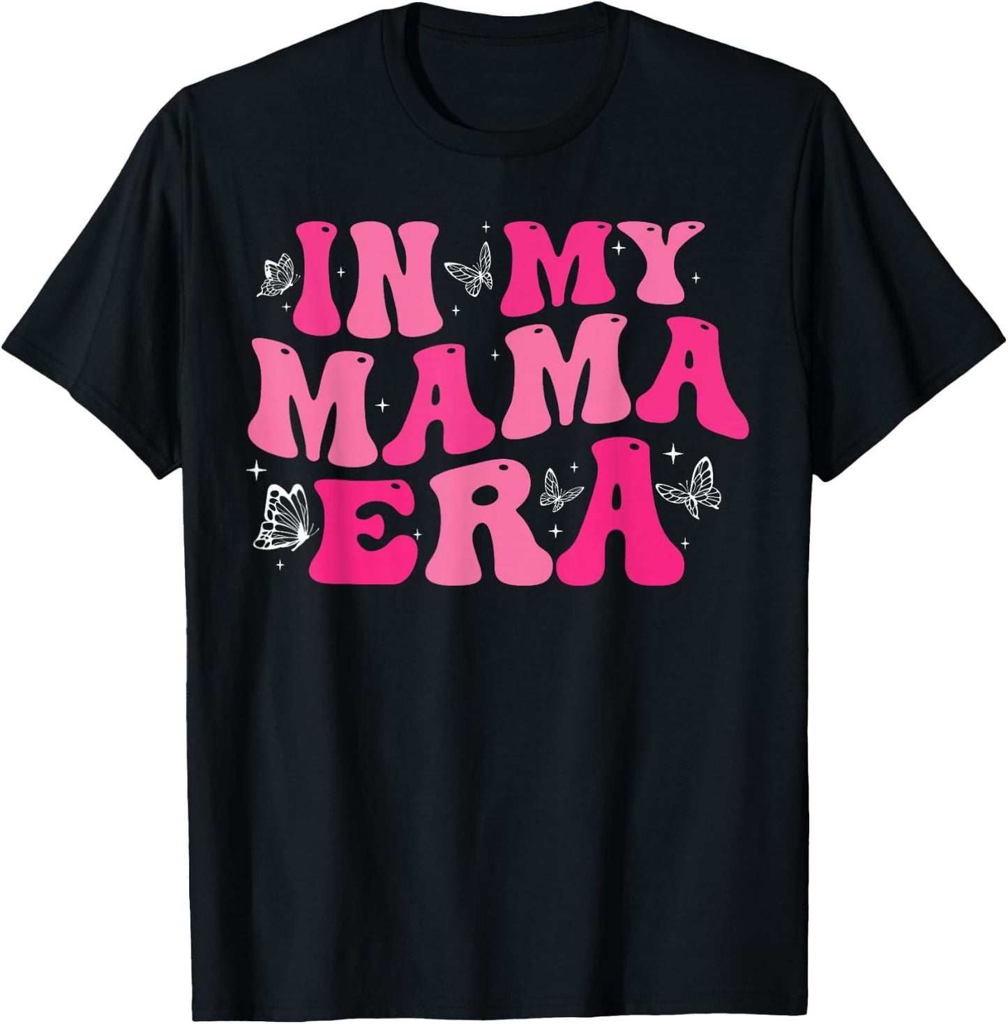 In My Mom Era Lady Era ,My Extra Mom Trendy In My Mama Era T-Shirt - T-Shirt | Black