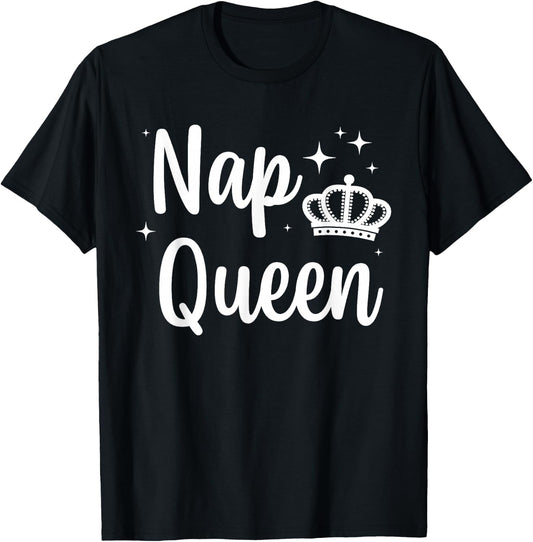 Funny Nap Queen Design Women Sleeping Napping Nap Lover T-Shirt - T-Shirt | Black