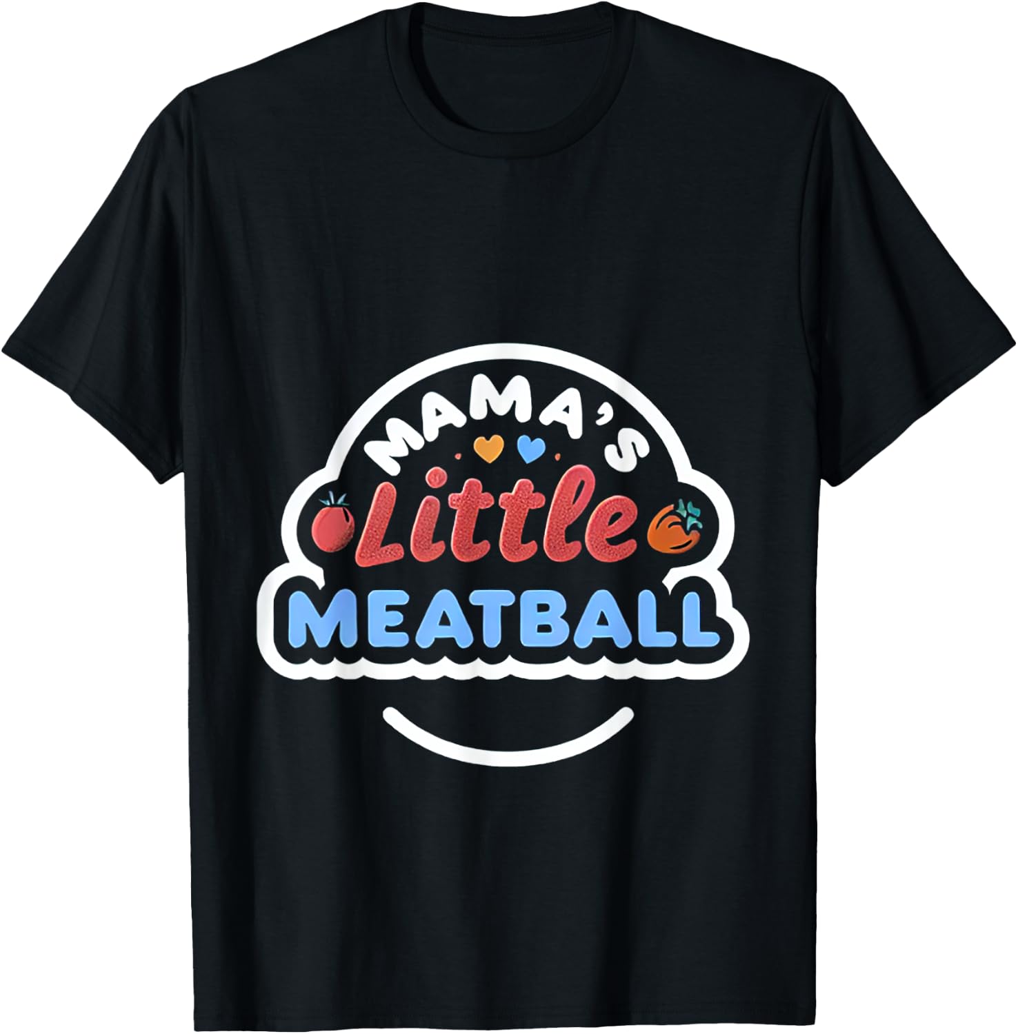 Mama's Little Meatball Cute Nickname T-Shirt - T-Shirt | Black
